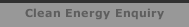 Clean Energy Enquiry